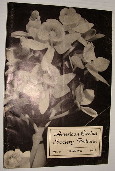 American Orchid Society Bulletin Vol. 31 March, 1962 No. 3