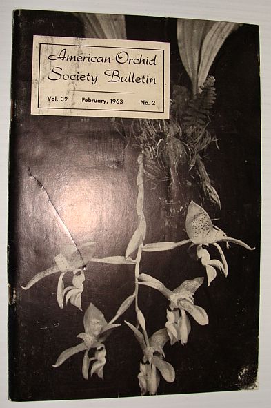 American Orchid Society Bulletin Vol. 32 February, 1963 No. 2