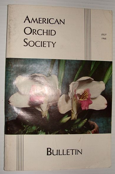 American Orchid Society Bulletin Vol. 34 July, 1965 No. 7
