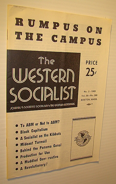 Image for The Western Socialist - Journal of Scientific Socialism in the Western Hemisphere, Vol. 36, No. 268; No. 2 - 1969 - Rumpus on the Campus The Western Socialist - Journal of Scientific Socialism in the Western Hemisphere, Vol. 36, No. 268; No. 2 - 1969 - Rumpus on the Campus