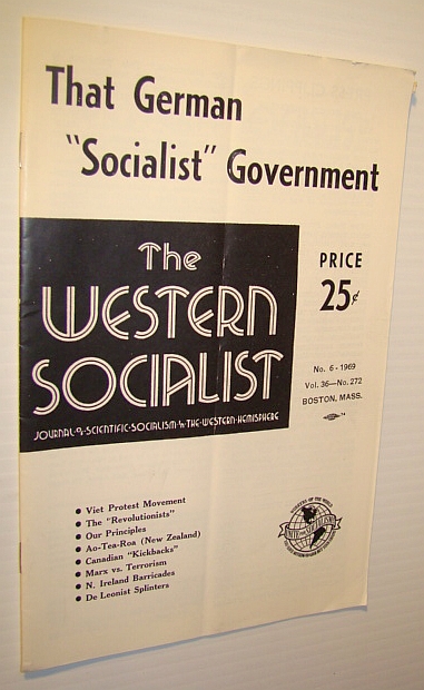 Image for The Western Socialist - Journal of Scientific Socialism in the Western Hemisphere, Vol. 36, No. 272; No. 6 - 1969 - That German The Western Socialist - Journal of Scientific Socialism in the Western Hemisphere, Vol. 36, No. 272; No. 6 - 1969 - That German