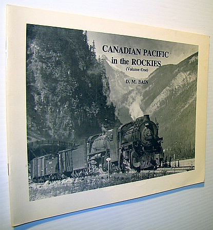 Image for Canadian Pacific in the Rockies - Volume One (1) Canadian Pacific in the Rockies - Volume One (1)