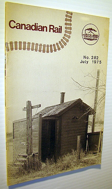 Canadian Rail, No. 282, July 1975: Manitoba Railways - The First Forty Years