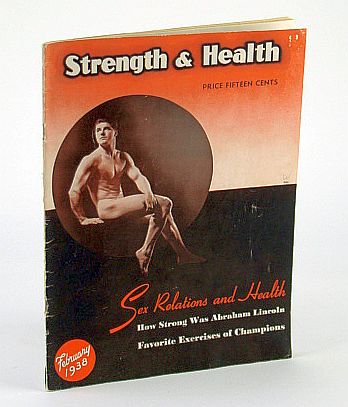 Image for Strength and Health Magazine, February (Feb.) 1938, Volume 6, Number 3 - Sex Relations and Health Strength and Health Magazine, February (Feb.) 1938, Volume 6, Number 3 - Sex Relations and Health
