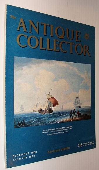 The Antique Collector Magazine, December 1969 / Janaury 1970 - Christmas Number