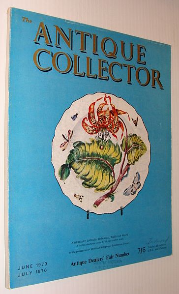 The Antique Collector Magazine, June 1970 / July 1970