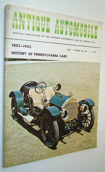 Antique Automobile Magazine - Official Publication of the Antique Automobile Club of America, Inc., June-July 1962 - History of Pennsylvania Cars 1805-1962