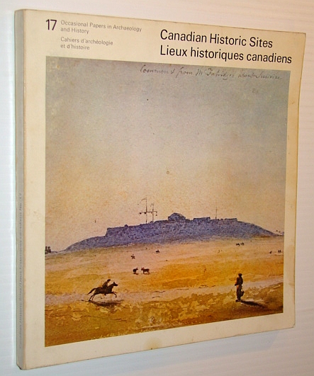 The Halifax Citadel, 1825-60: A Narrative and Structural History - Canadian Historic Sites: #17 Occasional Papers in Archaeology and History
