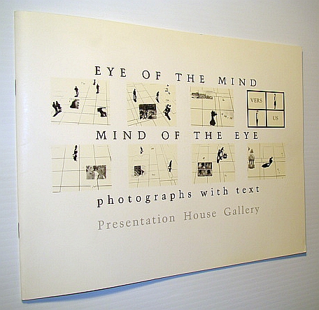 Image for Eye of the Mond, Mind of the Eye: Photographs with Text, Presentation House Gallery, March 4 - April 10, 1988 Eye of the Mond, Mind of the Eye: Photographs with Text, Presentation House Gallery, March 4 - April 10, 1988