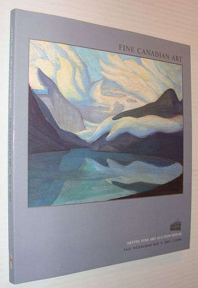 Fine Canadian Art - Auction Catalogue, 9 May 2001, Heffel Fine Art Auction House