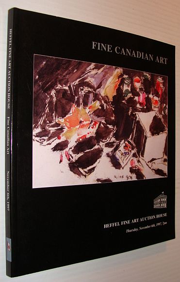 Fine Canadian Art: Auction Catalogue, 6 November 1997, Heffel Fine Art Auction House