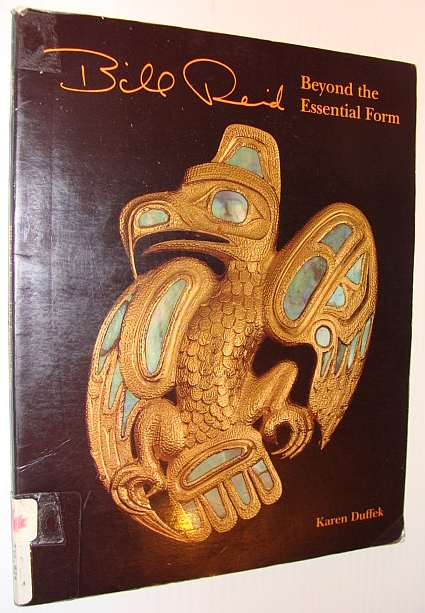 Bill Reid : Beyond the Essential Form - UBC Museum Note No. 19