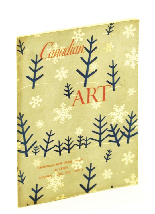 Canadian Art [Magazine] - Fine Arts, Architecture, Graphic Arts, Design: Christmas - New Year 1950-51 [1951], Vol. VIII, No. 2 - Will Ogilvie / Robert Hurley