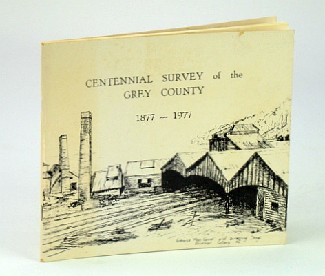 Image for Centennial Survey of the Grey County (New Zealand) 1877-1977 Centennial Survey of the Grey County (New Zealand) 1877-1977