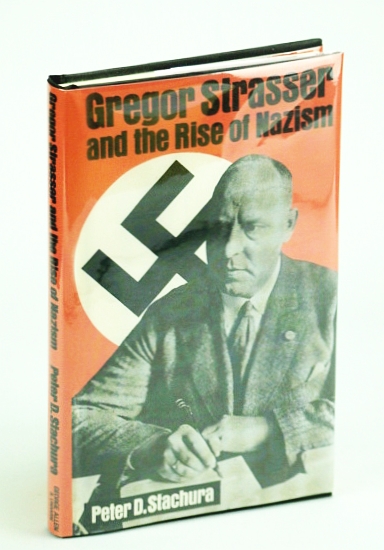 Gregor Strasser and the Rise of Nazism