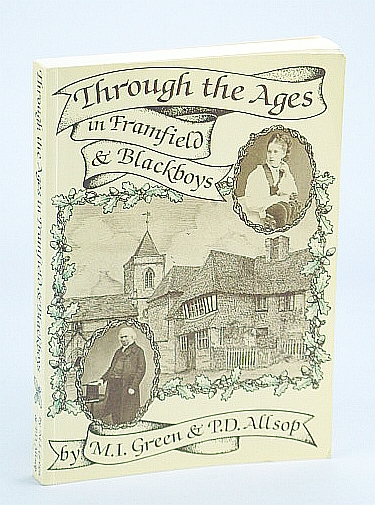 Through the Ages in Framfield & Blackboys