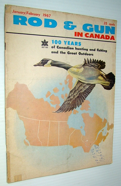 Rod & Gun in Canada Magazine, January/February 1967 - Conservation Through the Century