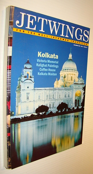 Image for Jetwings, December 2005: Monthly Magazine of Jet Airways - Special Kolkata Issue Jetwings, December 2005: Monthly Magazine of Jet Airways - Special Kolkata Issue
