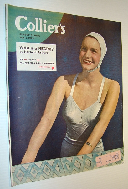 Image for Collier's Magazine, August 3, 1946 - Who is a Negro / Henry Kaiser / Ann Curtis Cover Photo Collier's Magazine, August 3, 1946 - Who is a Negro / Henry Kaiser / Ann Curtis Cover Photo