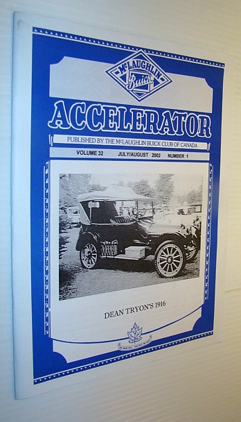 Accelerator, July/August 2002, Volume 32, Number 1 - Publication of the McLaughlin Buick Club of Canada