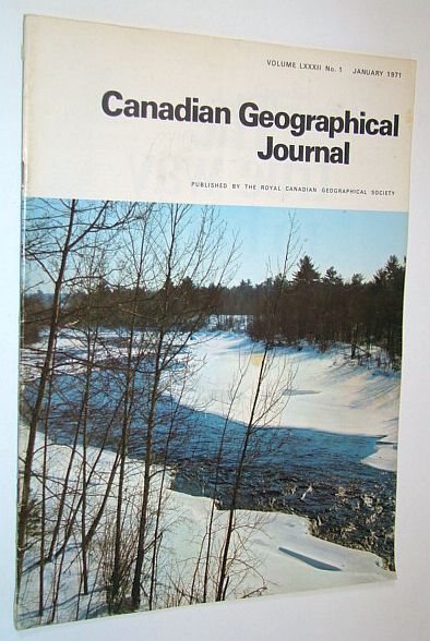 Image for Canadian Geographical Journal, January 1971, Volume 82, No. 1 - Lonely Grave on Ellesmere Island / The Old Trail from Fort Carlton to the Prince Albert Settlement Canadian Geographical Journal, January 1971, Volume 82, No. 1 - Lonely Grave on Ellesmere Island / The Old Trail from Fort Carlton to the Prince Albert Settlement