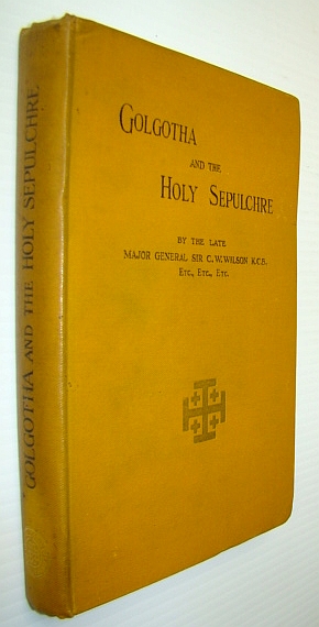 Image for Golgotha and the Holy Sepulchre Golgotha and the Holy Sepulchre