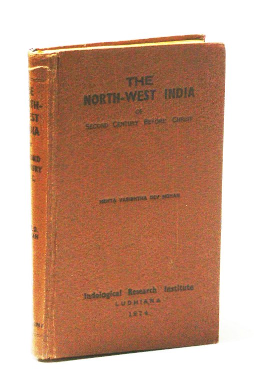 Image for The North-West India of The Second Century B.C. The North-West India of The Second Century B.C.