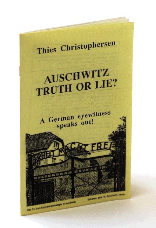 Auschwitz - Truth or Lie: A German Eyewitness Speaks Out!