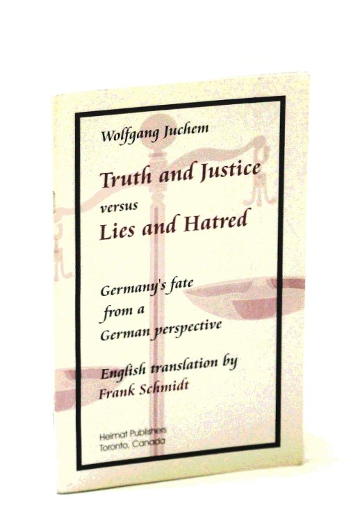 Truth and Justice Versus Lies and Hatred