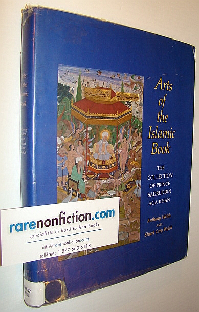 Arts of the Islamic Book: The Collection of Prince Sadruddin Aga Khan