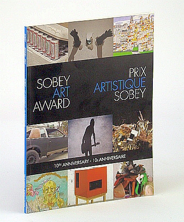 Sobey Art Award, 10th (Tenth) Anniversary / Prix Artistique Sobey 10e Anniversaire