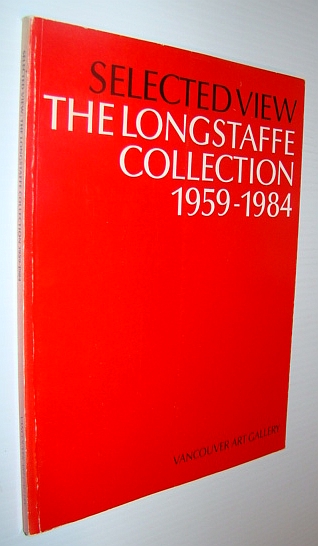 Selected View - The (J. Ron) Longstaffe Collection 1959-1984