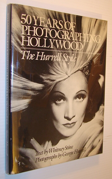 Image for 50 (Fifty) Years of Photographing Hollywood: The Hurrell Style 50 (Fifty) Years of Photographing Hollywood: The Hurrell Style