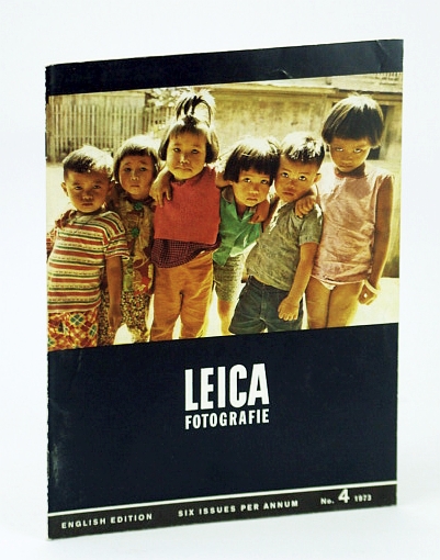 Leica Fotografie, - The Magazine for the 35 mm Specialist, Number 4 (Four), 1973 - Edward Steichen / Heinrich Riebesehl, GDL