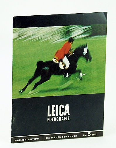 Image for Leica Fotografie, - The Magazine for the 35 mm Specialist, Number 5 (Five), October (Oct.) 1973 - Chris Riewerts / The Leica CL Leica Fotografie, - The Magazine for the 35 mm Specialist, Number 5 (Five), October (Oct.) 1973 - Chris Riewerts / The Leica CL