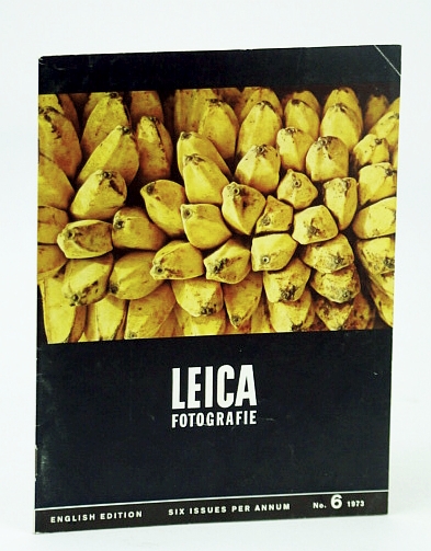 Leica Fotografie - The Magazine for the 35 mm Specialist, Number 6 (Six), November (Nov.) / December (Dec.) 1973 - Frank Willhoft / The PA-Curtagon-R f/4, 35 Mm / Heinrich Stockler