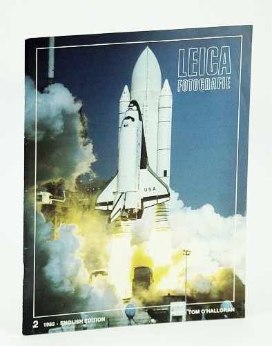Leica Fotografie - International Magazine for 35mm Photography, Number 2 (Two), 1985 - Tom O'Halloran / Hermann Becker / Fred J. Maroon / Bill Varie / Ernst Haas