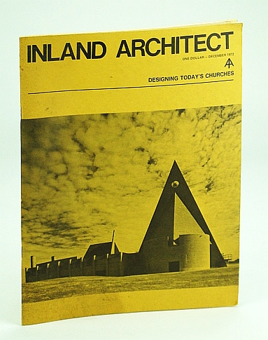 Inland Architect, Chicago Chapter, American Institute of Architects (AIA), December (Dec.) 1972 - First Baptist Church, Columbus, IN, Cover Photo