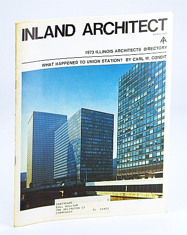 Inland Architect, Chicago Chapter, American Institute of Architects (AIA), March (Mar.) 1973 - What Happened to Union Station