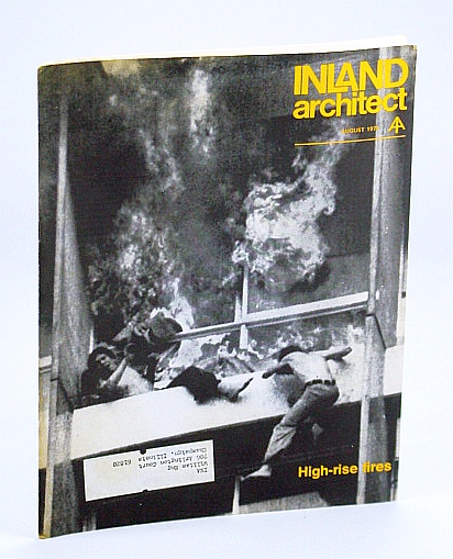 Image for Inland Architect, Chicago Chapter, American Institute of Architects (AIA), August (Aug.) 1974 - High-Rise Fires Inland Architect, Chicago Chapter, American Institute of Architects (AIA), August (Aug.) 1974 - High-Rise Fires