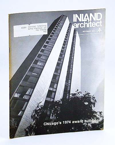 Image for Inland Architect, Chicago Chapter, American Institute of Architects (AIA), November (Nov.) 1974 - Chicago's 1974 Award Buildings / Messed Up Lincoln Park Inland Architect, Chicago Chapter, American Institute of Architects (AIA), November (Nov.) 1974 - Chicago's 1974 Award Buildings / Messed Up Lincoln Park