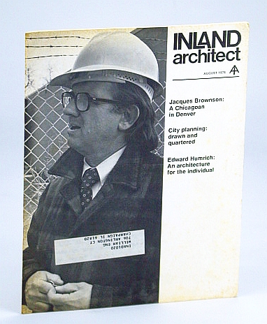 Image for Inland Architect, Chicago Chapter, American Institute of Architects (AIA), August (Aug.) 1976 - Edward Humrich / Jacques Brownson in Denver Inland Architect, Chicago Chapter, American Institute of Architects (AIA), August (Aug.) 1976 - Edward Humrich / Jacques Brownson in Denver
