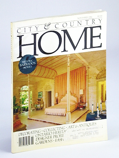 Image for City and Country Home Magazine, November (Nov.) 1986 - Historical Houses of Barbados / Peter Nygard / John Willard City and Country Home Magazine, November (Nov.) 1986 - Historical Houses of Barbados / Peter Nygard / John Willard