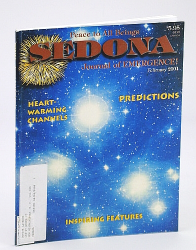Sedona Journal of Emergence!, February (Feb.) 2004 - Human Predatory Impulses Have Been Activated