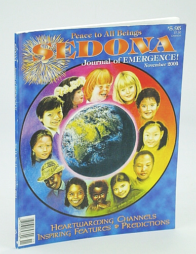 Sedona Journal of Emergence!, November (Nov.) 2004 - The Role of Anger / Covert Operations of the U.S. Government