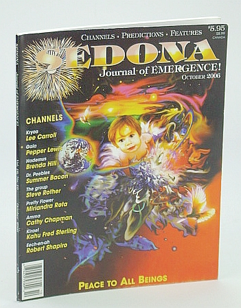 Sedona Journal of Emergence!, October (Oct.) 2006 - Being a Miracle