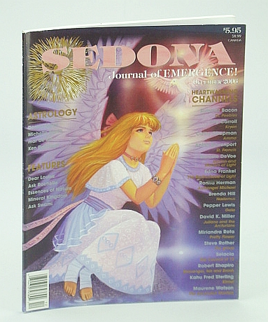 Sedona Journal of Emergence!, December (Dec.) 2006 - Benevolent Outcomes During the Holidays