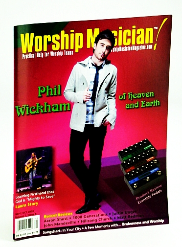 Worship Musician - Practical Help for Worship Teams, September / October (Sept. / Oct.) 2009 - Phil Wickham Cover Photo