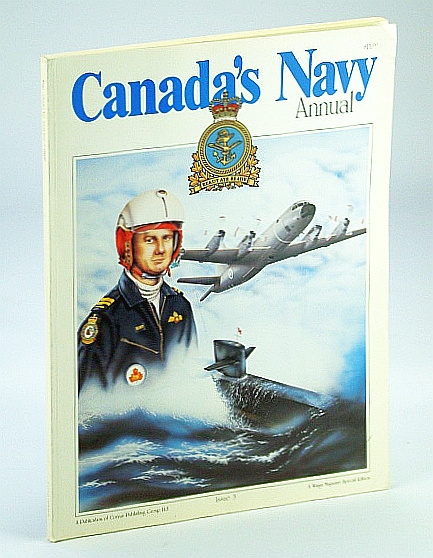 Canada's Navy - A Special Edition of Wings Newsmagazine, Canada's Navy Annual, Issue 3, 1988/1989