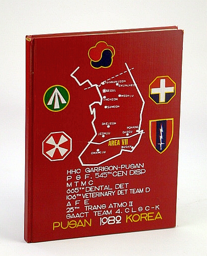 HQ (Headquarters) USA Garrison - Pusan (Korea) & Area VII: 1982 Yearbook